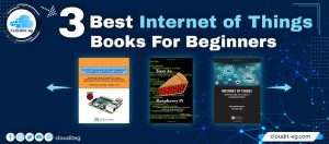 Read more about the article 3 Best Internet of Things Books for Beginners